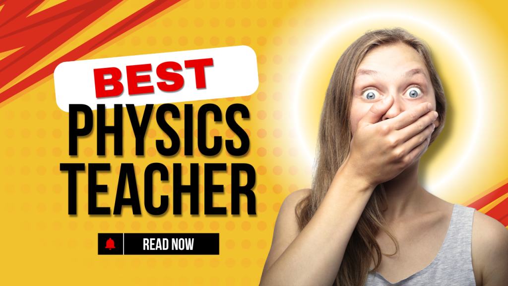 Best Physics Teacher in India: Sanjeev Kumar for NEET & IIT-JEE Success
