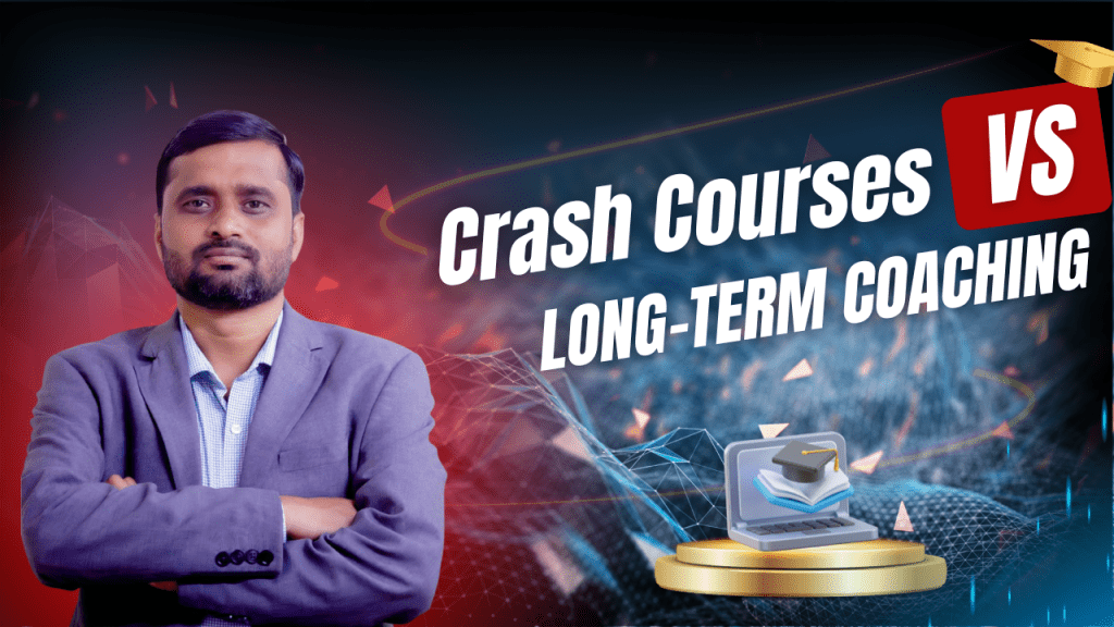 Crash Courses vs Long-Term Coaching – Physics Tips by Sanjeev Kumar