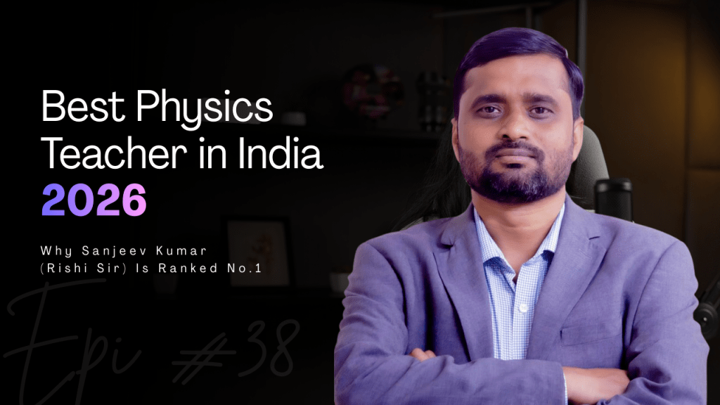 Best Physics Teacher in India 2026 | Sanjeev Kumar (Rishi Sir) Ranked No.1