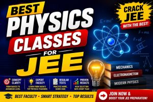 Best Physics Classes for JEE 2026
