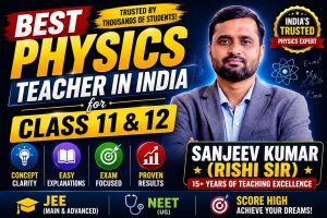 physics teacher for class 11
physics teacher for class 12
best physics teacher class 11 India
best physics teacher class 12 India
physics coaching class 11 12 India
online physics teacher class 11
online physics teacher class 12
CBSE physics teacher class 11 12
physics teacher for NEET class 12
physics teacher for JEE class 11
best physics class 11 online India
best physics coaching class 12 India
class 11 physics tutor India
class 12 physics tutor online
